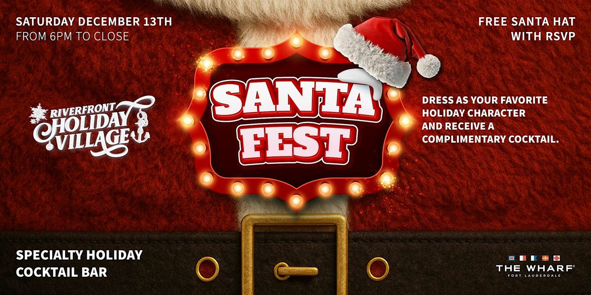 Santa Fest at the Wharf FTL's Riverfront Holiday Village