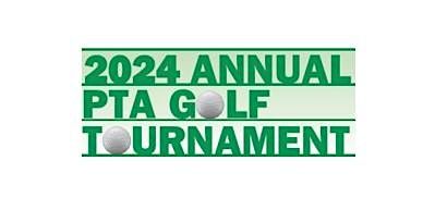 PTA's 2024 Annual  Golf Tournament