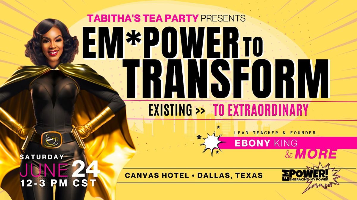 Empower to Transform (Dallas TEA Party)