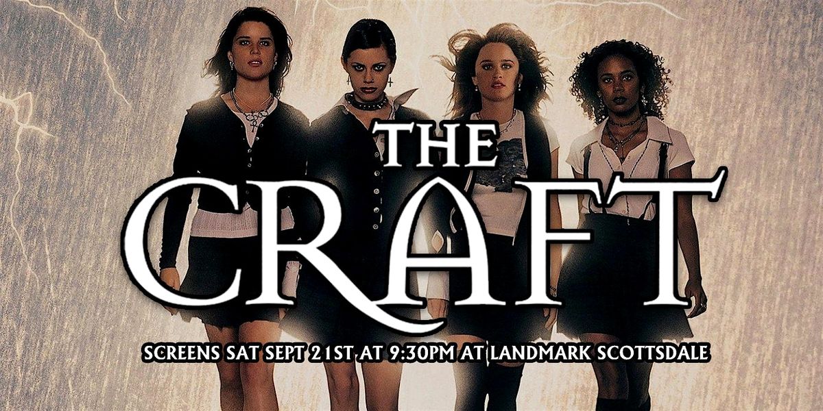 THE CRAFT presented by Cult Classics