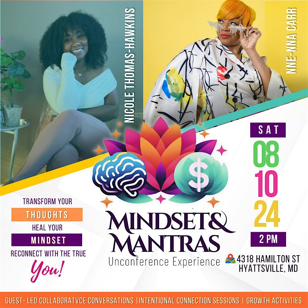 Mindset and Mantras:  Unconference Experience