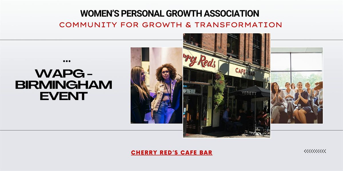 Women\u2019s Personal Growth Association (WAPG)  Birmingham, 24th April