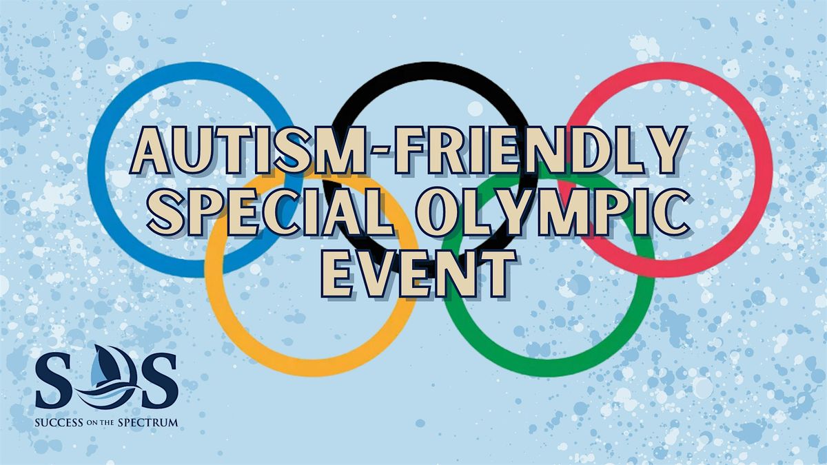 Success On The Spectrum Special Olypmics: An Autism-Friendly Event