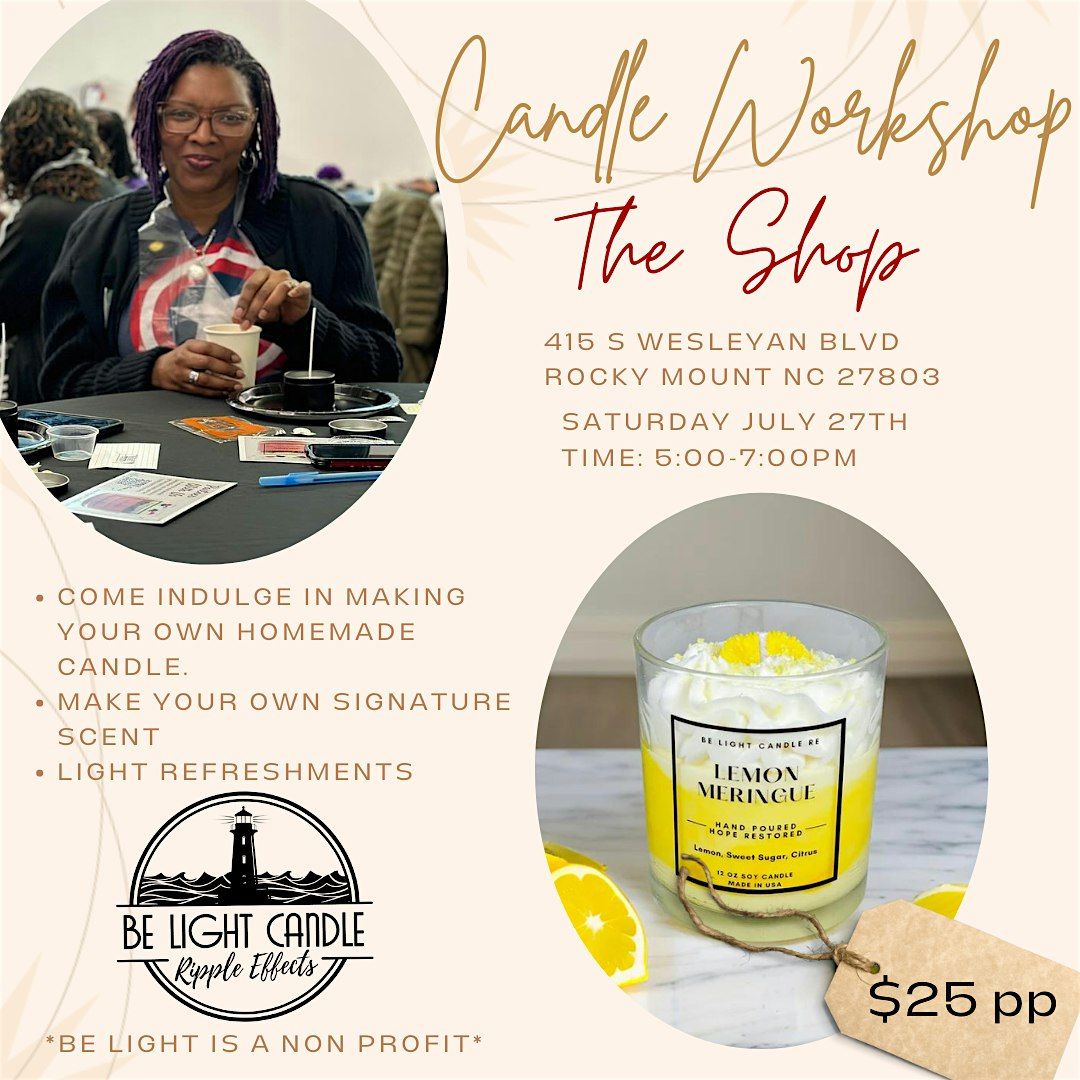 Candle Workshop w\/ Be Light RE