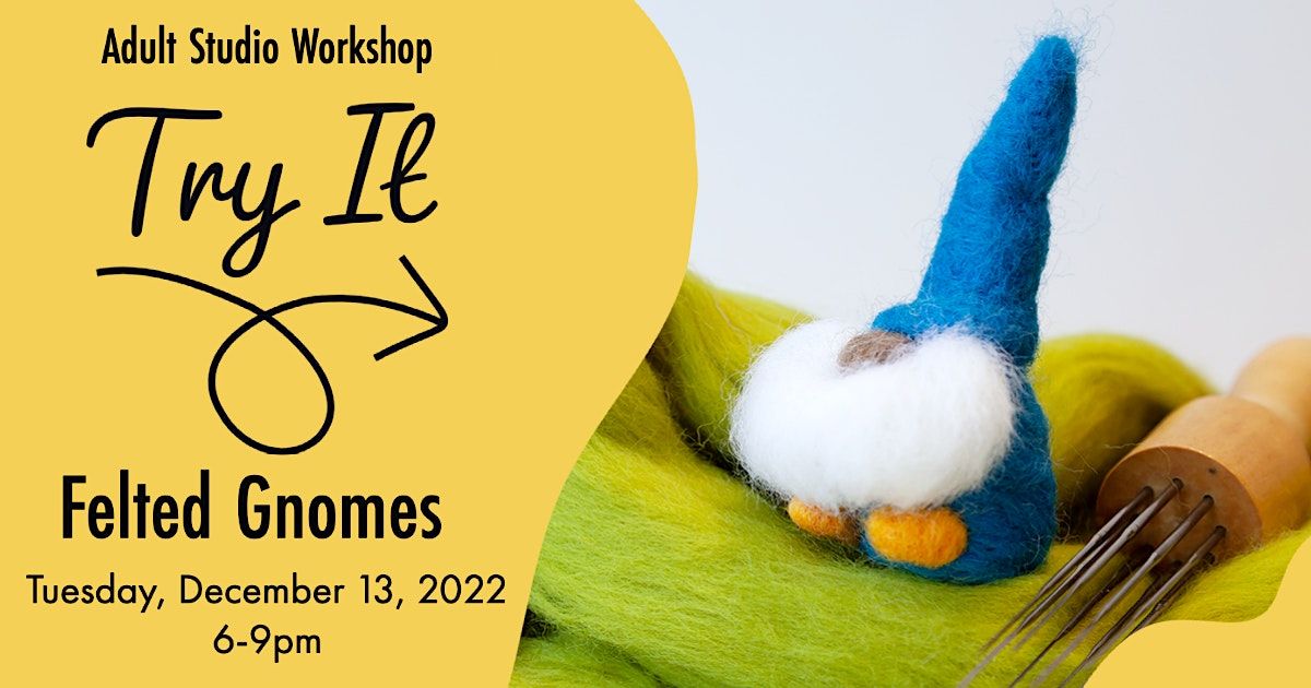DAC Try It: Felted Gnomes