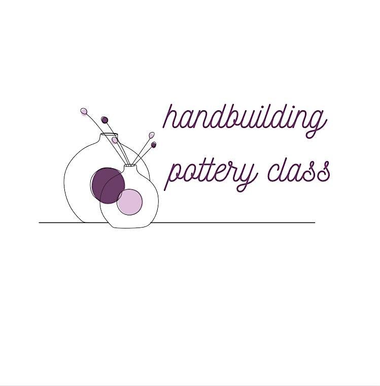 Pottery Handbuilding Class  for a \u2018Smoking Pipe\u2019