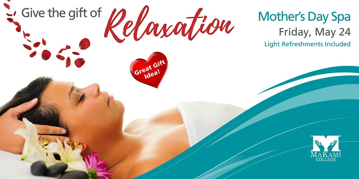 Mothers Day Spa Treatments at MaKami  College Calgary - Session 1