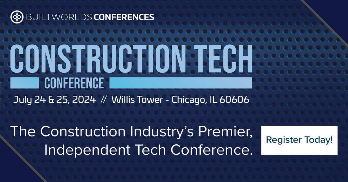 2024 Construction Tech Conference by BuiltWorlds