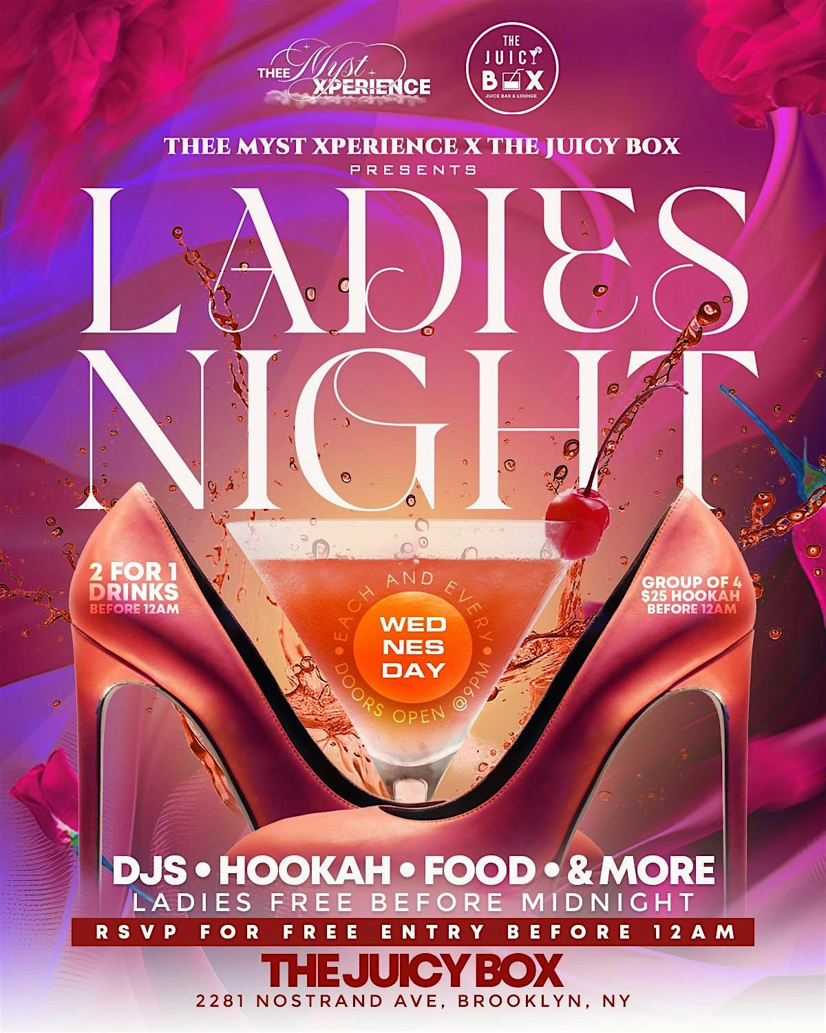 THEE MYST XPERIENCE x THE JUICY BOX 'LADIES NIGHT' WEEKLY WEDNESDAY EDITION