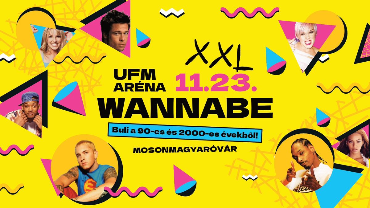 WANNABE XXL \u2764\ufe0e 11.23. \u2764\ufe0e UFM Ar\u00e9na