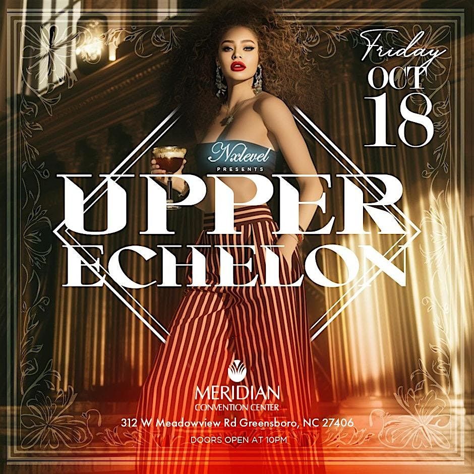 Upper Echelon XV: The 21&Up #GHOE Fly & Sexy Affair