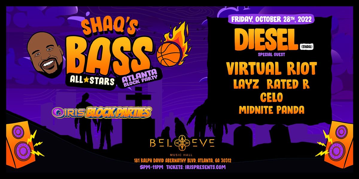 Iris Presents: Shaq's Bass All-Stars COSTUME BLOCK PARTY! | Fri Oct 28