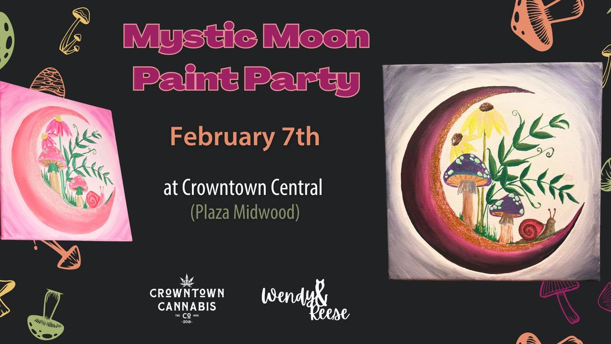 Mystic Moon Paint Party at Crowntown Central (Plaza Midwood)