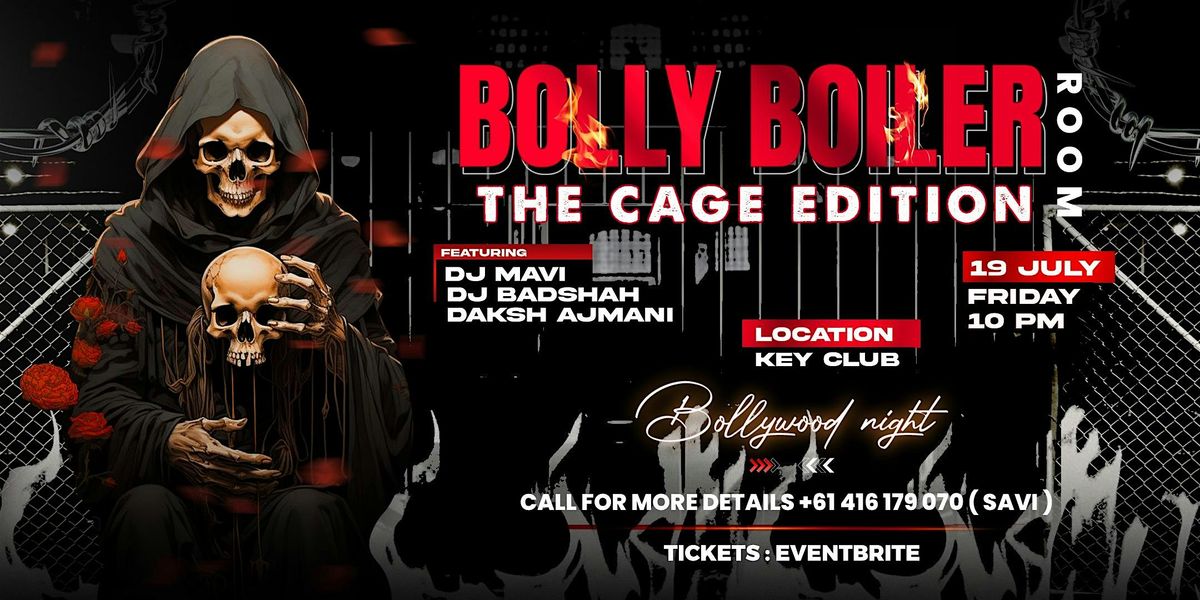 BOLLY BOILER ROOM (THE CAGE EDITION)