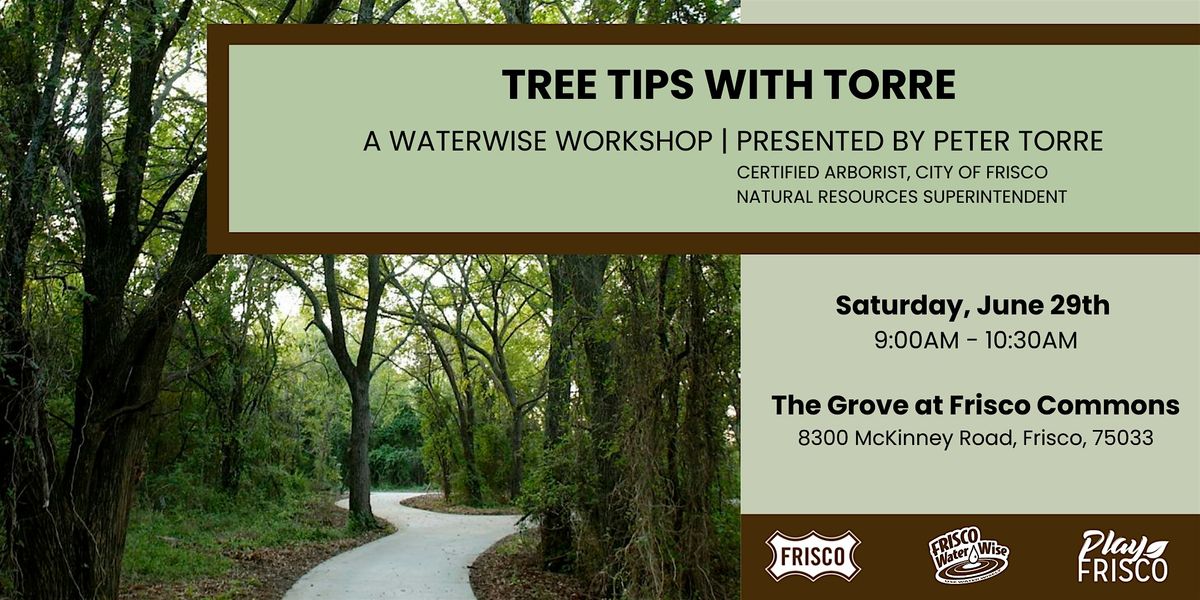 WaterWise Workshop: Tree Tips with Torre