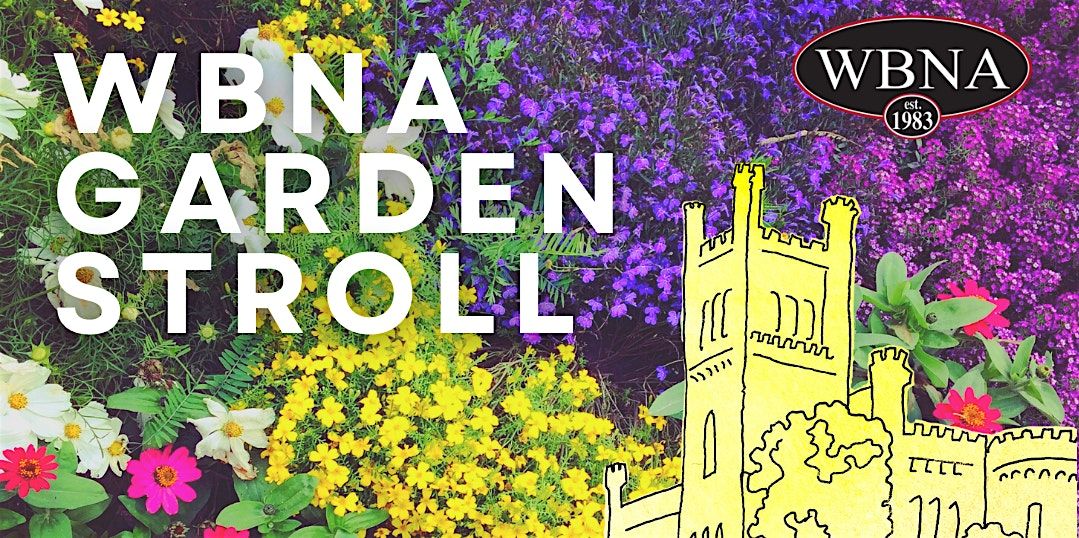 WBNA Neighborhood Garden Stroll