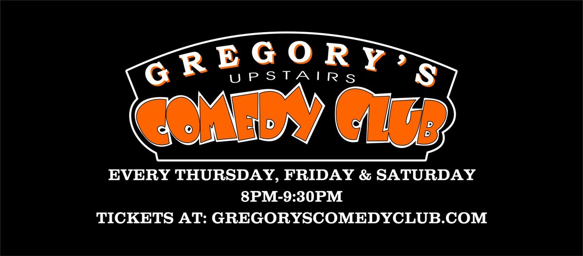 Gregory\u2019s Upstairs Comedy Show