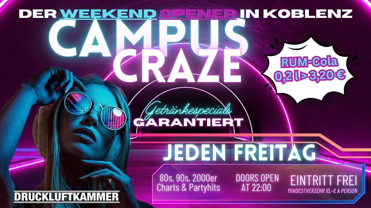 Campus-Craze . Die Weekender Party in Koblenz