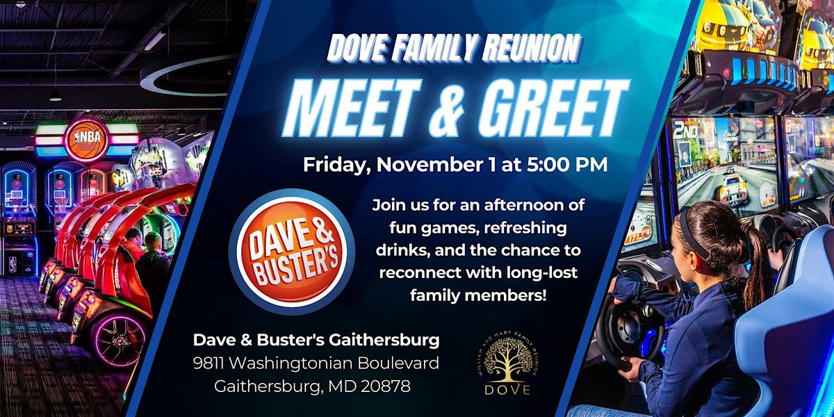 Dove Family Reunion Meet and Greet at Dave & Buster's