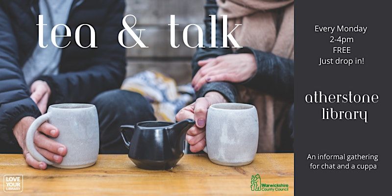 Tea & Talk @ Atherstone Library