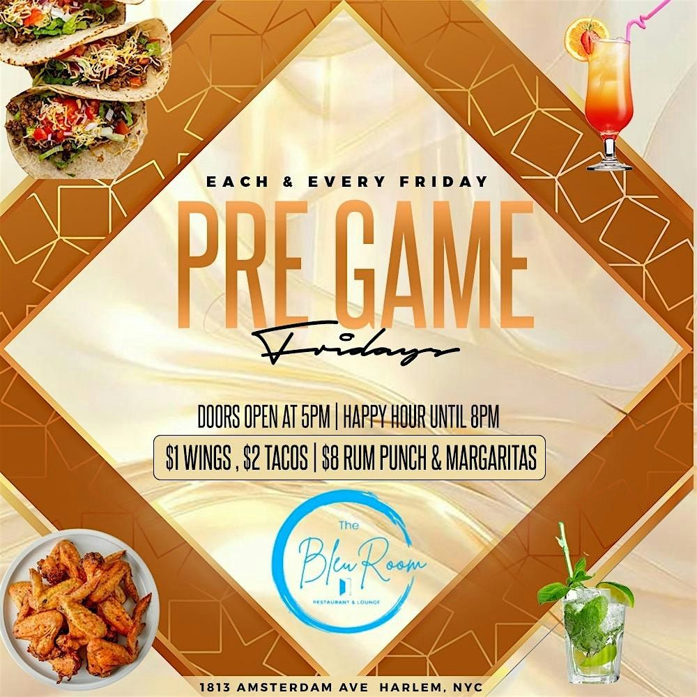 Pre Game Fridays : After work Happy Hour NYC