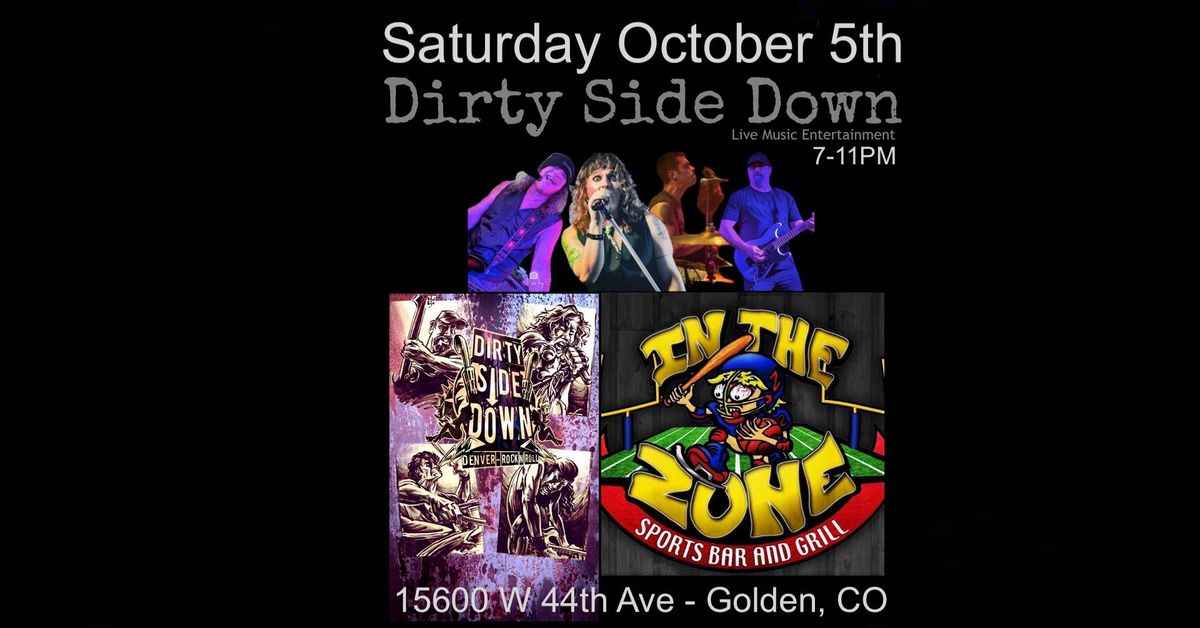 Dirty Side Down at In The Zone - Golden (Saturday October 5th)