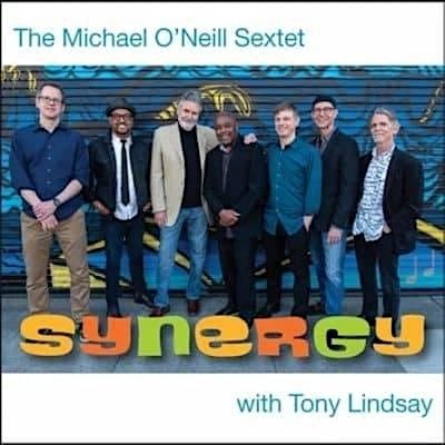 Michael O'Neill Sextet featuring Tony Lindsay