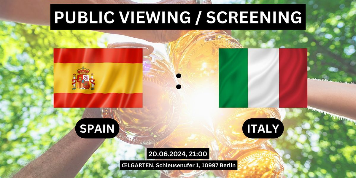 Public Viewing\/Screening: Spain vs. Italy