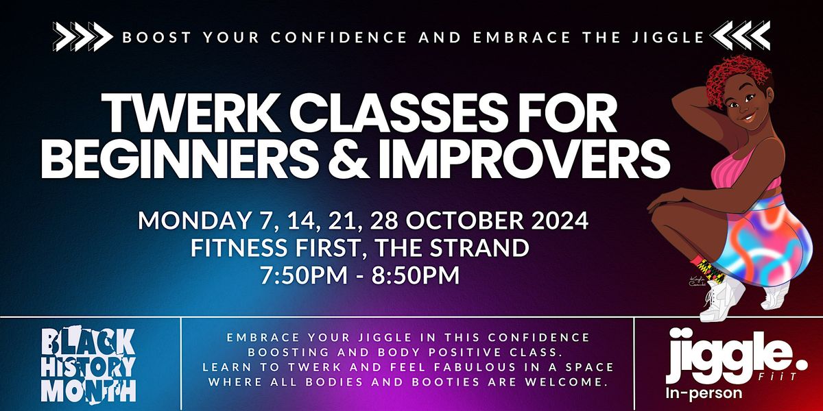 October Twerk Dance & Fitness Classes, London for Beginners and Improvers