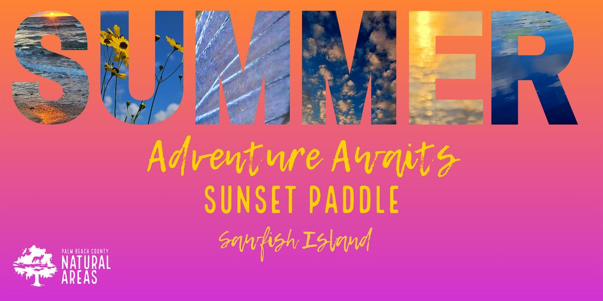Adventure Awaits - Sunset Paddle