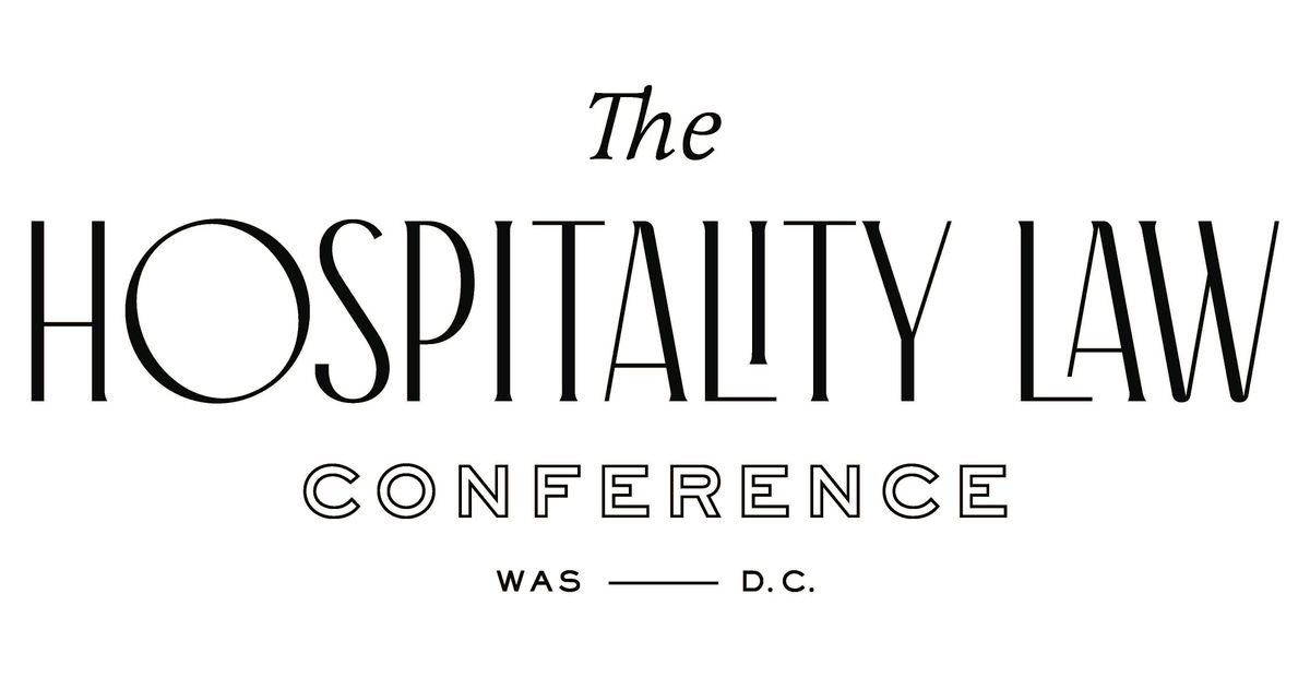 Hospitality Law Conference: Investing In + Developing Hotels