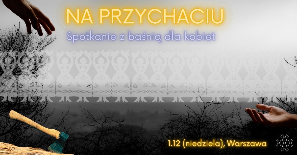 Babki, matki i widma - grudniowe spotkanie "Na przychaciu"