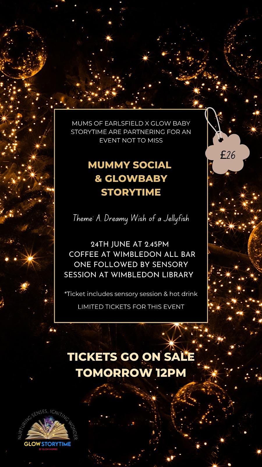 Mums of Earlsfield Mummy Social & Glow Baby Storytime