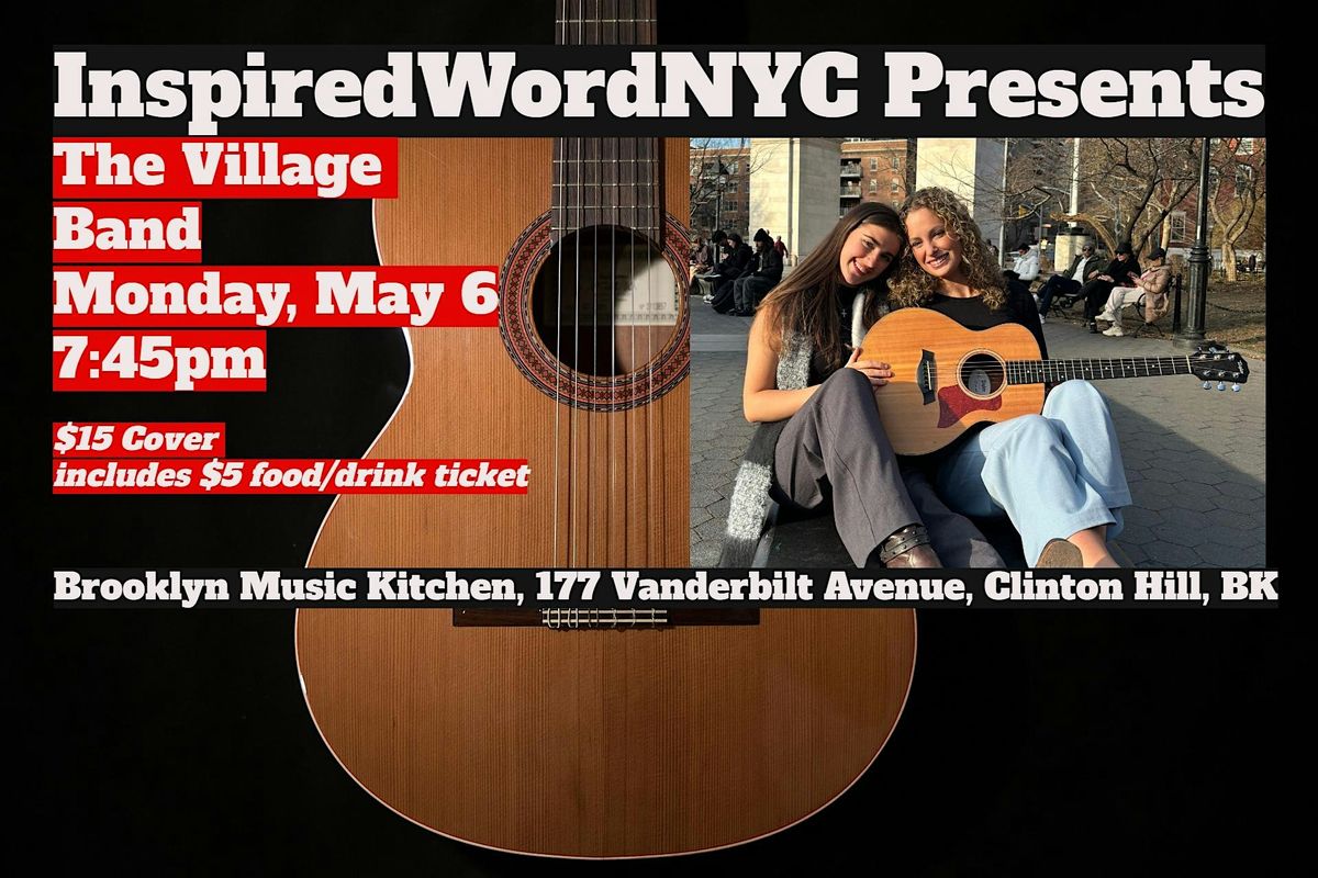 InspiredWordNYC Presents The Village at Brooklyn Music Kitchen
