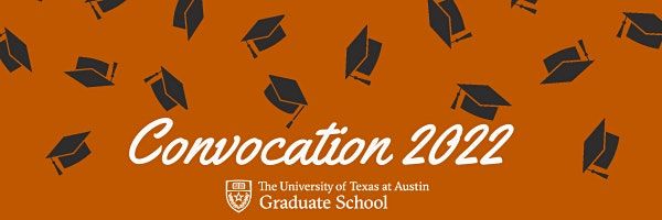 2022 Graduate School Convocation, Bass Concert Hall, Austin, 21 May 2022