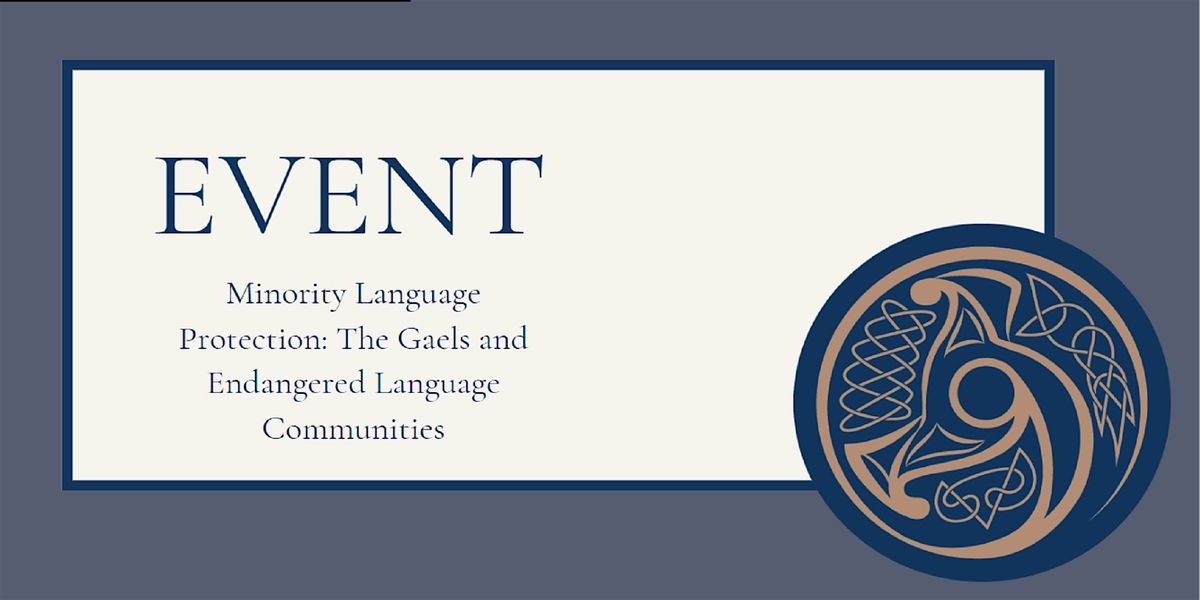 Minority Language Protection: The Gaels and Endangered Language Communities