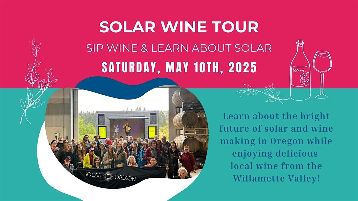 Solar Oregon 13th Annual Solar Wine Tour