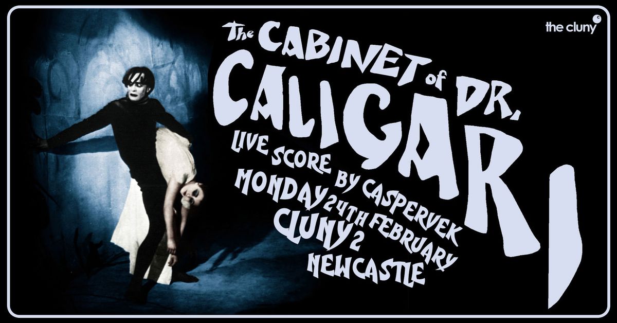 THE CABINET OF DR. CALIGARI WITH LIVE SCORE BY CASPERVEK \/\/ Cluny 2 Newcastle