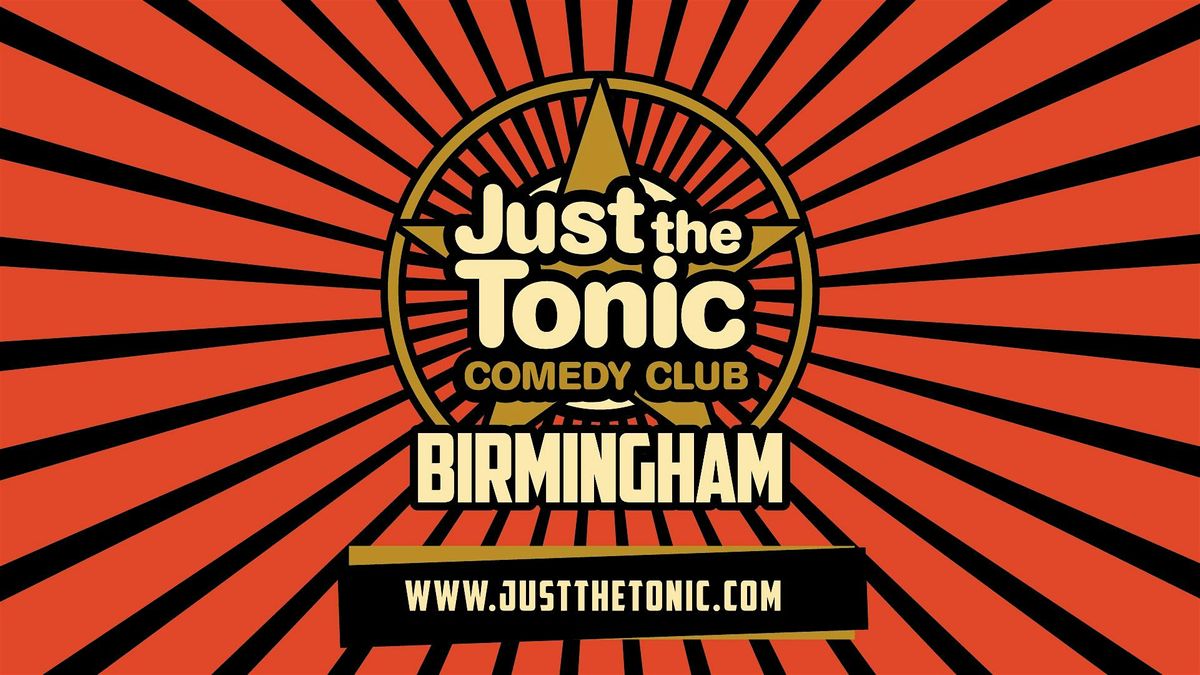 Just The Tonic Comedy Club - Birmingham