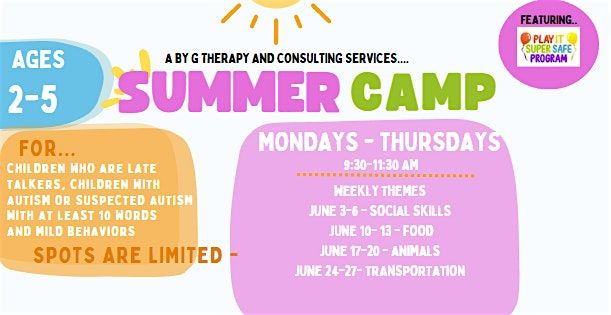 Summer Camp: Late Talkers, Children with Autism (Ages 2-5) June 17-20, 2024
