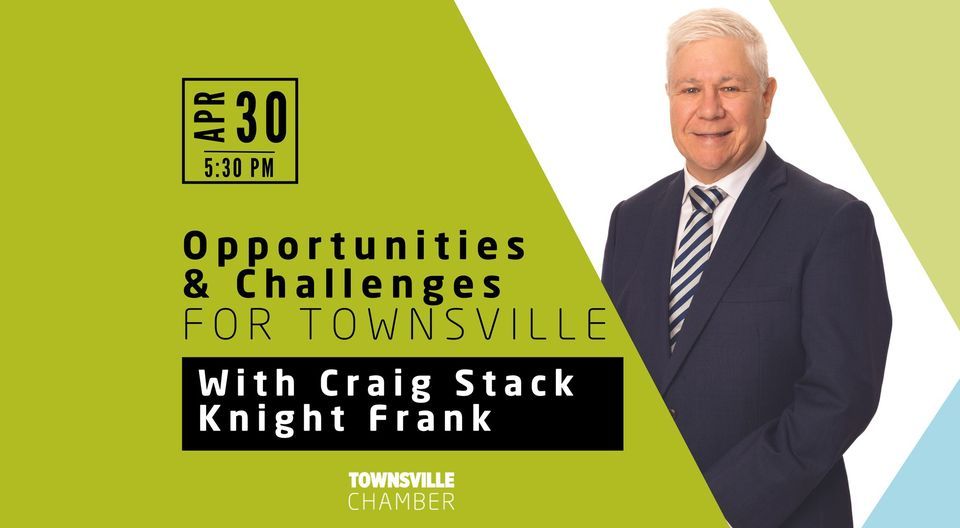 CHAMBER ON TAP With Craig Stack Managing Partner Knight Frank Townsville & Mackay