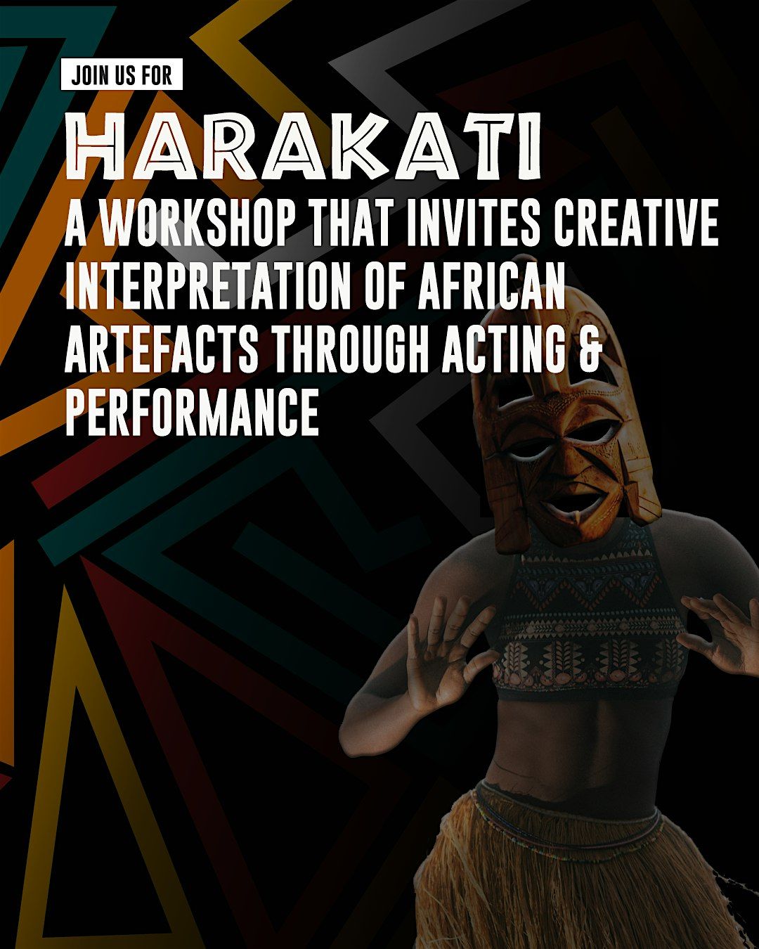 Harakati: reinterpreting African artefacts Through Acting & Performance