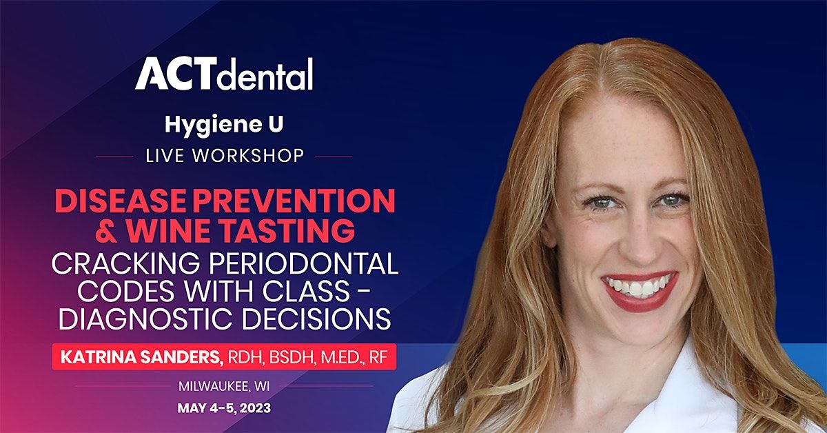 ACT Dental Hygienist's LIVE Course  May 4-5, 2023