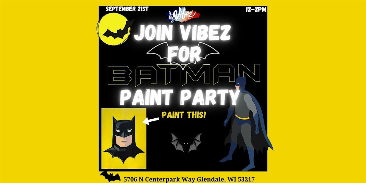 National Batman Day Paint Party!