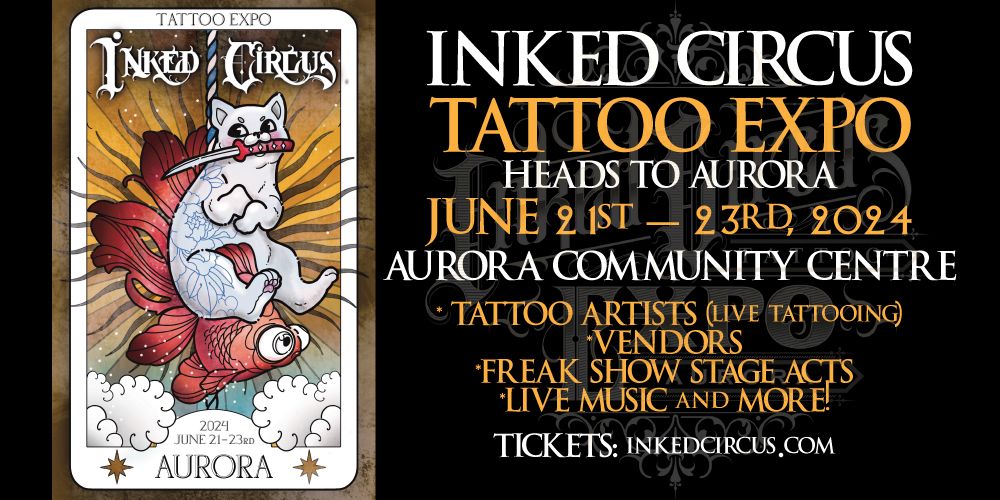 Inked Circus Tattoo Expo - Aurora
