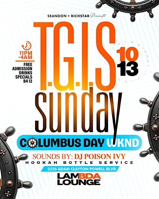 TGIS SUNDAY - COLUMBUS DAY WEEKEND