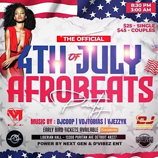 The Official 4th of July Afrobeats Party