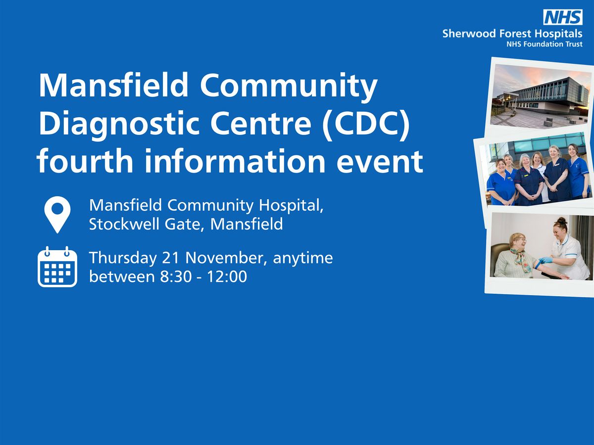 Mansfield Community Diagnostic Centre (CDC) Information Event