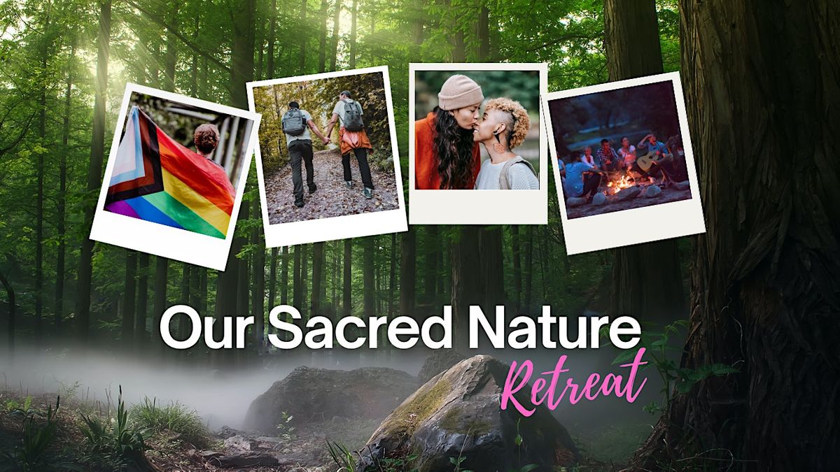 Our Sacred Nature Retreat