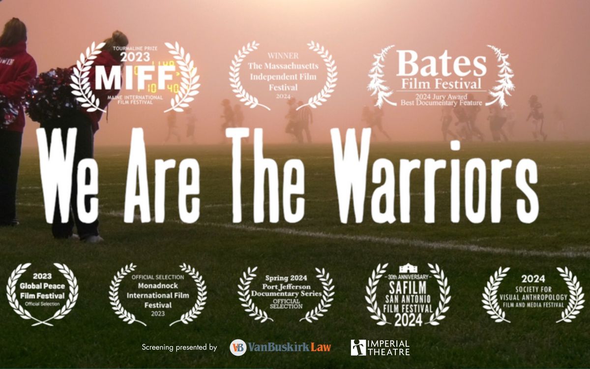 We Are The Warriors \u2728Free Screening\u2728